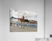 Welcome to Falklands sign in Stanley Falkland Islands  Acrylic Print