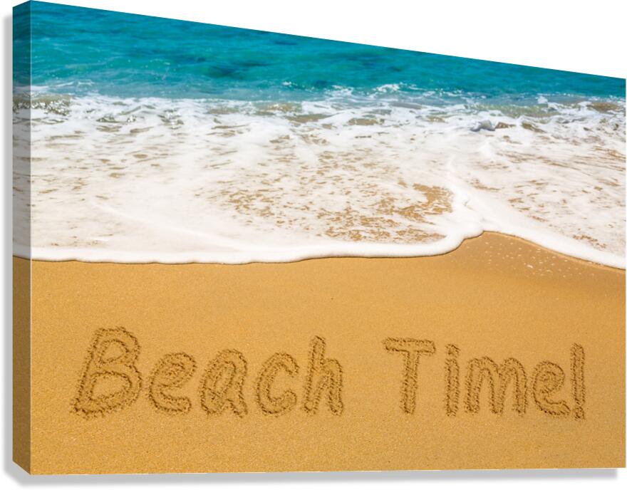 Beach Time written in sand with sea surf  Impression sur toile